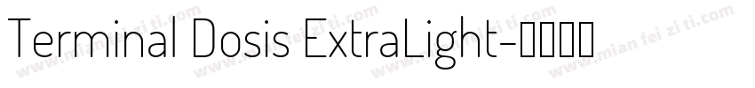 Terminal Dosis ExtraLight字体转换